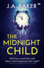 The Midnight Child By J. A. Baker Cover Image