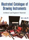 Illustrated Catalogue of Drawing Instruments: Architects and Engineers Materials Cover Image