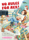 No Rules for Rex! (Social Studies Connects) By Daisy Alberto, Jerry Smath (Illustrator) Cover Image