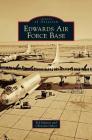 Edwards Air Force Base By Ted Huetter, Christian Gelzer Cover Image