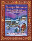 Grandpa's Christmas: The Incredible Holy Supper of Christmas Eve By Alvin Alexsi Currier Cover Image