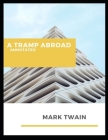 A Tramp Abroad Annotated By Mark Twain Cover Image