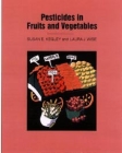 Pesticides in Fruits and Vegetables By Susan E. Kegley, Laura Wise Cover Image