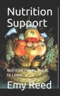 Nutrition Support: Nutrition Power to Eat, to Learn By Emy Reed Cover Image