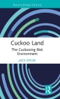 Cuckoo Land: The Cuckooing Risk Environment Cover Image
