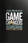 Game Changers: How a Team of Underdogs and Scientists Discovered What it Takes to Win Cover Image