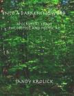 Into a Darkening Wood: Apocryphal Essays, Philosophic and Political By Sandy Krolick Cover Image