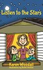 Listen to the Stars By Karen Woodall Cover Image