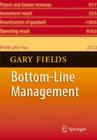 Bottom Line Management By Gary Fields Cover Image