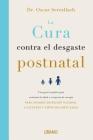 Cura Contra El Desgaste Post-Natal, La By Oscar Serrallach Cover Image