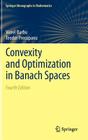 Convexity and Optimization in Banach Spaces (Springer Monographs in Mathematics) Cover Image