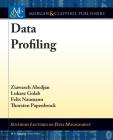 Data Profiling (Synthesis Lectures on Data Management) Cover Image
