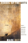 School of the Arts: Poems By Mark Doty Cover Image