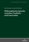 Philosophische Sprache Zwischen Tradition Und Innovation (Studia Philosophica Et Historica #31) Cover Image