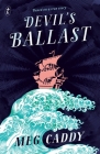 Devil's Ballast By Meg Caddy Cover Image