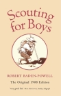 Scouting for Boys: A Handbook for Instruction in Good Citizenship By Robert Baden-Powell, Elleke Boehmer (Editor) Cover Image