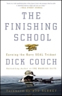 The Finishing School: Earning the Navy SEAL Trident Cover Image