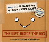 The Gift Inside the Box By Adam Grant, Allison Sweet Grant, Diana Schoenbrun (Illustrator) Cover Image