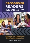 Crossover Readers' Advisory: Maximize Your Collection to Meet Reader Satisfaction By Jessica Moyer (Editor), Jessica Moyer Cover Image