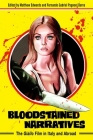 Bloodstained Narratives: The Giallo Film in Italy and Abroad By Matthew Edwards (Editor), Fernando Gabriel Pagnoni Berns (Editor) Cover Image