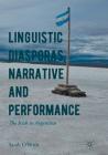 Linguistic Diasporas, Narrative and Performance: The Irish in Argentina By Sarah O'Brien Cover Image