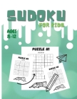 Sudoku For Kids Ages 8-12: Fun And Colorful Sudoku Puzzles for Kids and Beginners, 9x9, With Solutions Sudoku Puzzle Book for Kids Ages 8, 9, 10, Cover Image