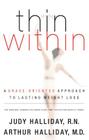 Thin Within: A Grace-Oriented Approach to Lasting Weight Loss Cover Image