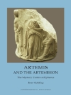 Artemis and the Artemision: The Mystery Centre at Ephesus Cover Image