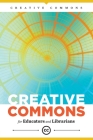 Creative Commons for Educators and Librarians By Creative Commons Cover Image