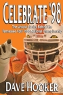 Celebrate '98: The Untold Stories Behind the Tennessee Football Vols' 1998 National Championship By Dave Hooker Cover Image