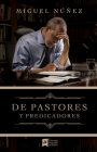 De pastores y predicadores By Dr. Miguel Núñez Cover Image