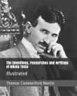 The inventions, researches and writings of Nikola Tesla: Illustrated By Thomas Commerford Martin Cover Image