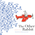The Other Rabbit By Maranke Rinck, Martijn Van Der Linden (Illustrator) Cover Image