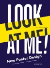 Look at Me!: New Poster Design By Wang Shaoqiang (Editor) Cover Image