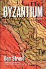 Byzantium: Stories By Ben Stroud Cover Image