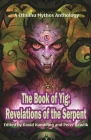 The Book of Yig: Revelations of the Serpent: A Cthulhu Mythos Anthology Cover Image