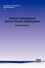 Online Learning and Online Convex Optimization (Foundations and Trends(r) in Machine Learning #12) By Shai Shalev-Shwartz Cover Image