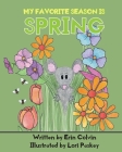 My Favorite Season is Spring By Erin Colvin Cover Image