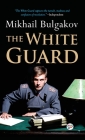 The White Guard (Deluxe Library Edition) By Mikhail Bulgakov Cover Image
