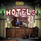 Horror Hotels (Tiptoe Into Scary Places) By Kathryn Camisa Cover Image