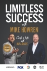 Limitless Success with Mike Howren By Mike Howren Cover Image