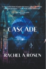Cascade By Rachel A. Rosen Cover Image