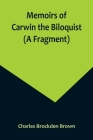Memoirs of Carwin the Biloquist (A Fragment) Cover Image