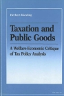 Taxation and Public Goods: A Welfare-Economic Critique of Tax Policy Analysis Cover Image