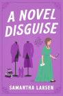 A Novel Disguise (A Lady Librarian Mystery) Cover Image