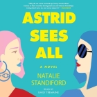 Astrid Sees All By Natalie Standiford, Emily Tremaine (Read by) Cover Image