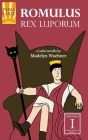 Romulus: Rex Luporum: A Latin Novella By Madelyn Waehner Cover Image