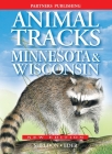 Animal Tracks of Minnesota and Wisconsin Cover Image