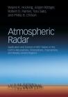 Atmospheric Radar: Application and Science of Mst Radars in the Earth's Mesosphere, Stratosphere, Troposphere, and Weakly Ionized Regions By Wayne K. Hocking, Jürgen Röttger, Robert D. Palmer Cover Image