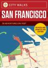 City Walks Deck: San Francisco (Revised): (City Walking Guide, Walking Tours of Cities) Cover Image